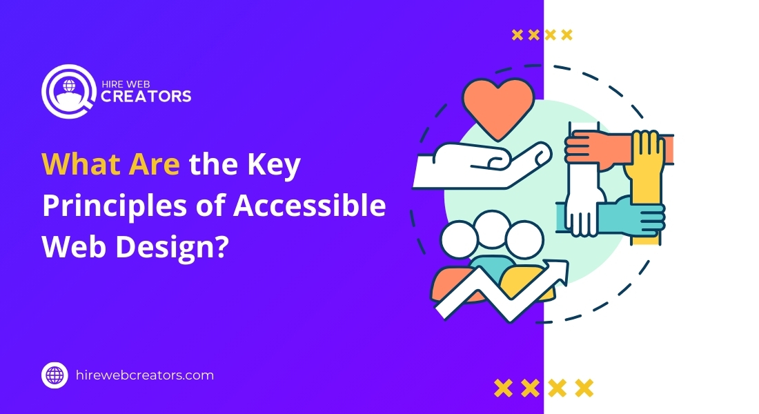 What Are the Key Principles of Accessible Web Design?