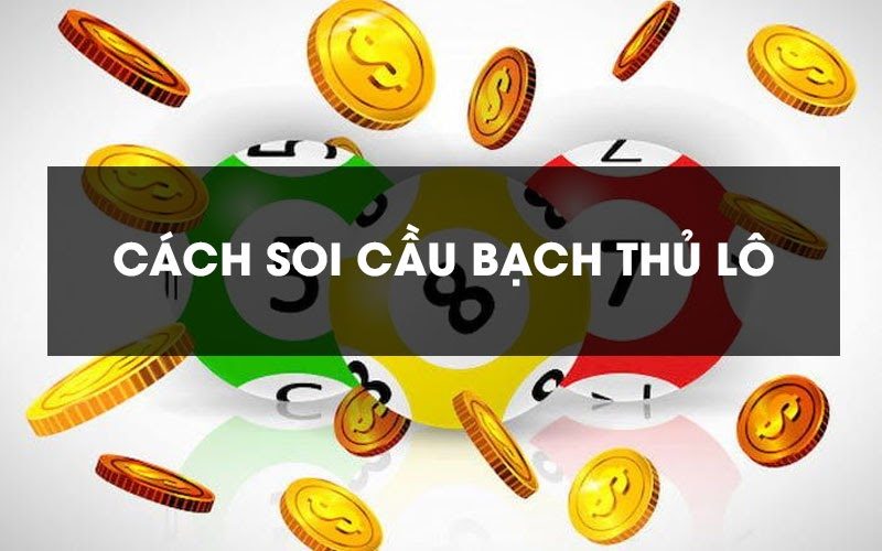 Cách bắt bạch thủ lô "thần tốc" từ kết quả xổ số hôm qua