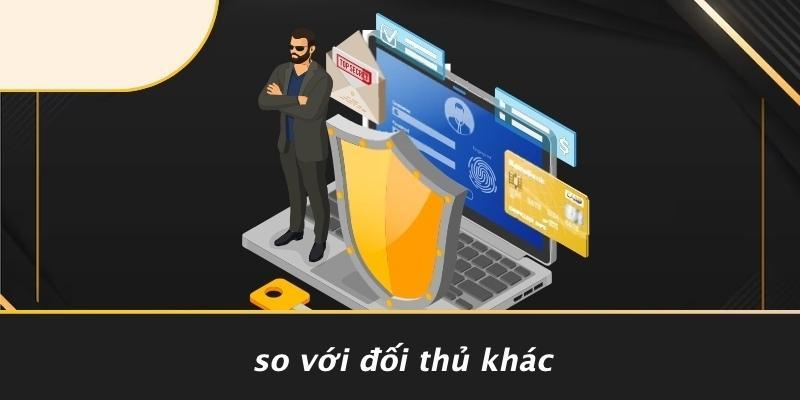 So Với Đối Thủ Khác