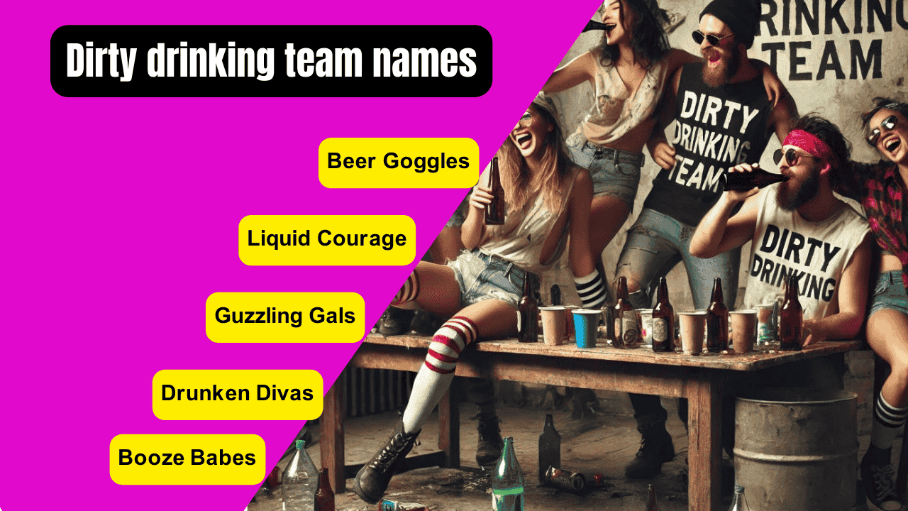 Dirty drinking team names