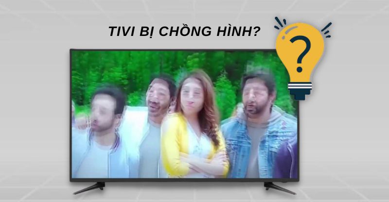 Tivi sony lỗi chồng hình