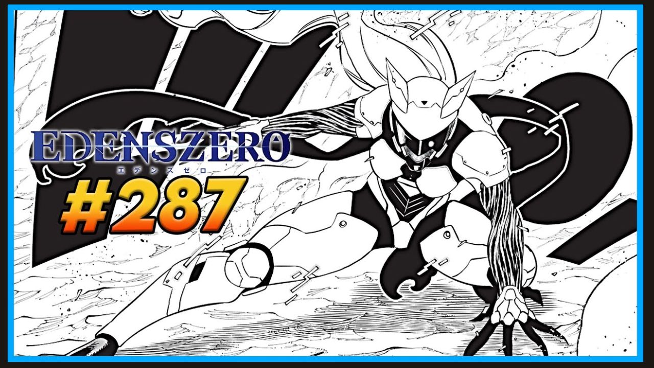 Edens Zero Chapter 287