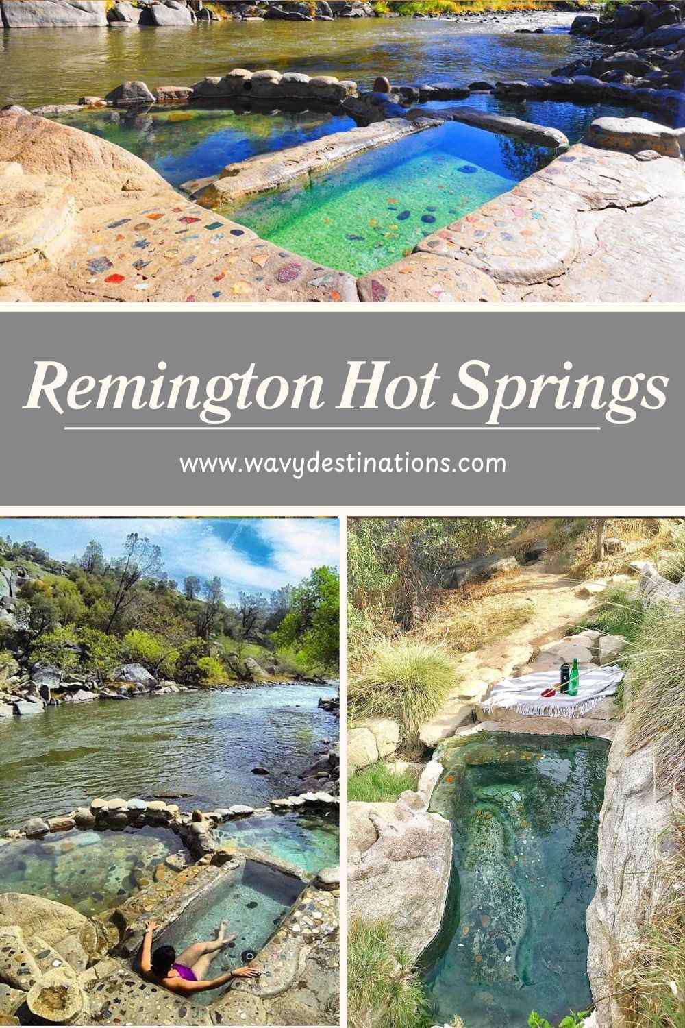 Remington Hot Springs: Rock Pools by the Kern River