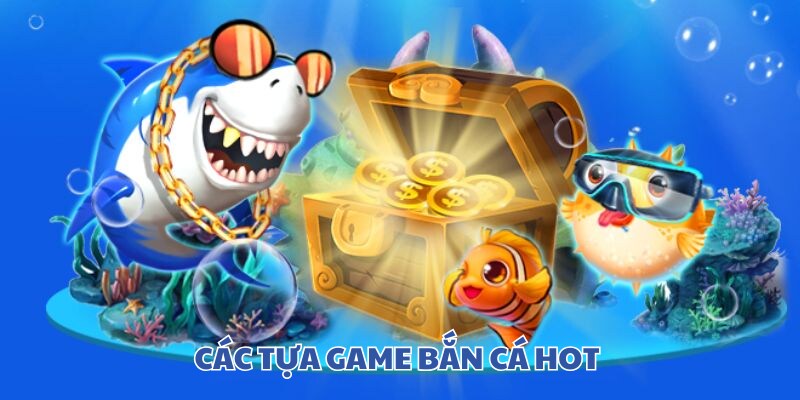 Top các tựa game hot tại bắn cá NET88