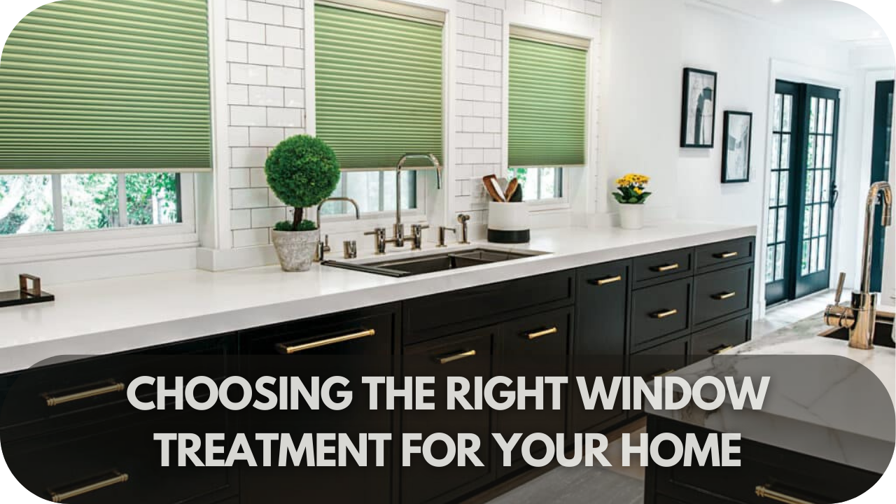 Tips for choosing the right window treatment for your home.