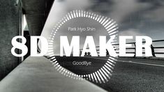 This contains an image of Park Hyo Shin's "Goodbye,"