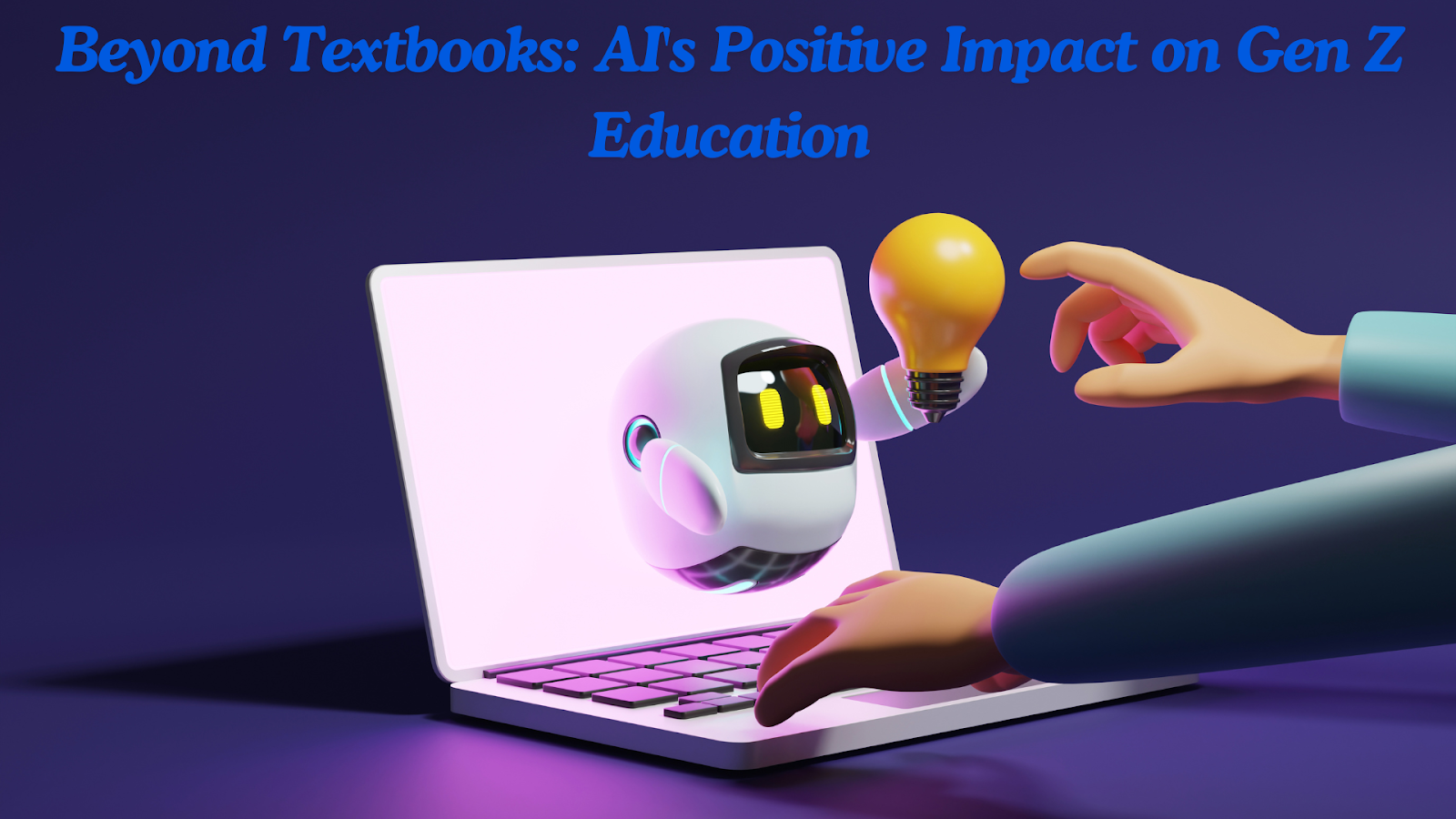 Beyond Textbooks: AI's Positive Impact on Gen Z Education