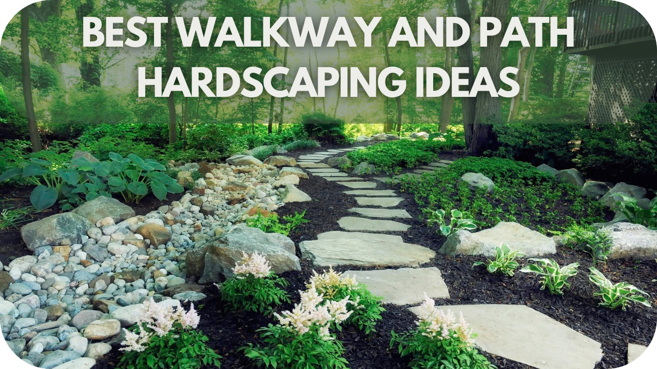 Best Walkway And Path Hardscaping Ideas