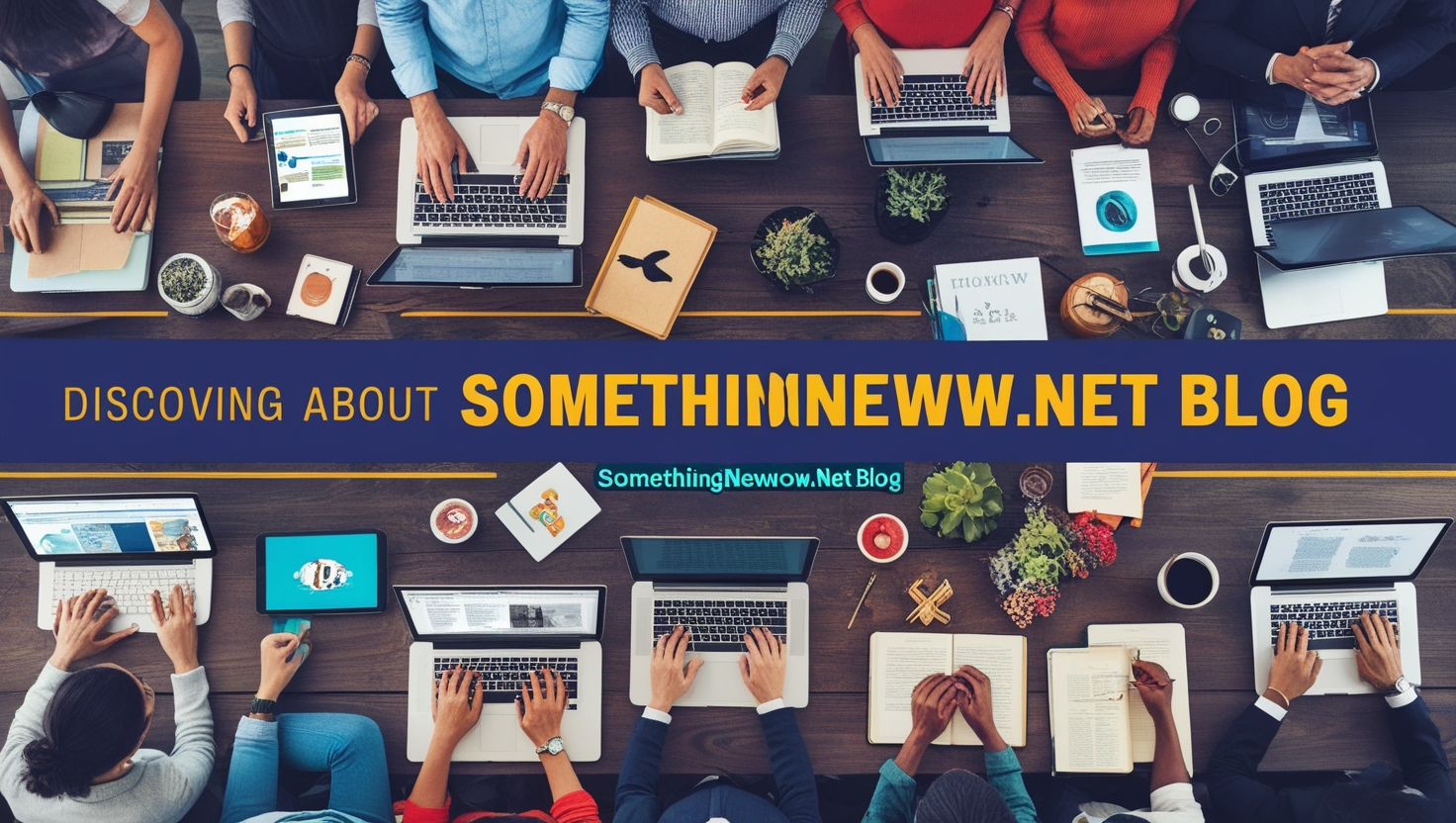  About Somethingnewnow.net Blog