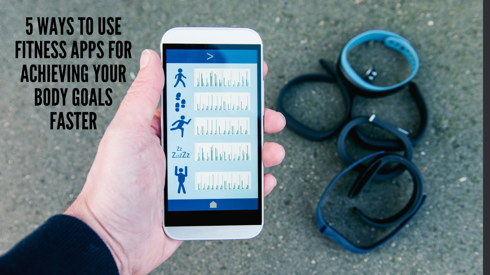 5 Ways to Use Fitness Apps for Achieving Your Body Goals Faster