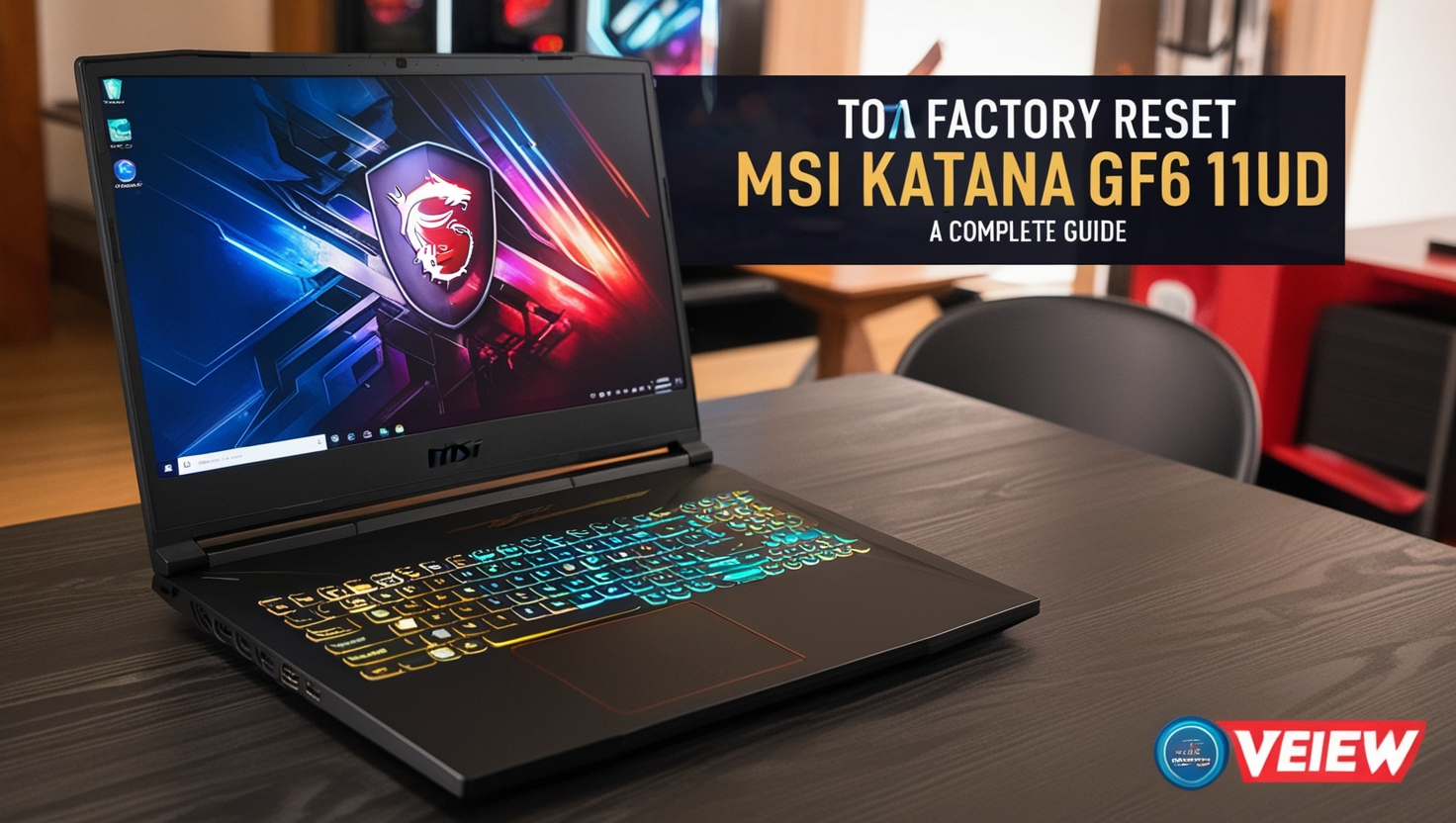 ﻿How to Factory Reset MSI Katana GF66 11UD