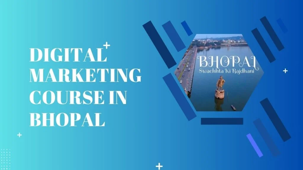 digital marketing institutes in Bhopal