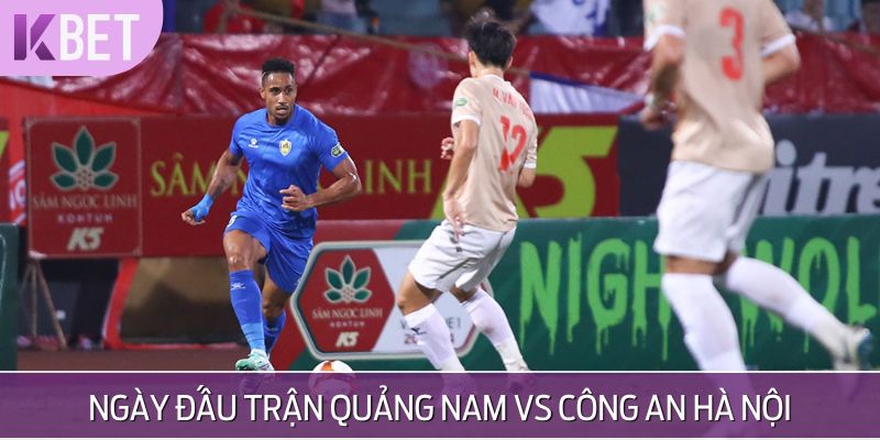 Thông tin trận Quảng Nam vs Công An Hà Nội