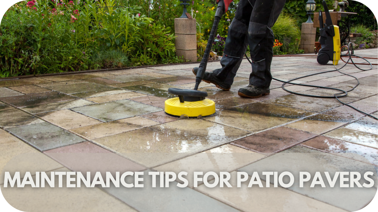 Easy maintenance tips to keep your patio pavers looking great.