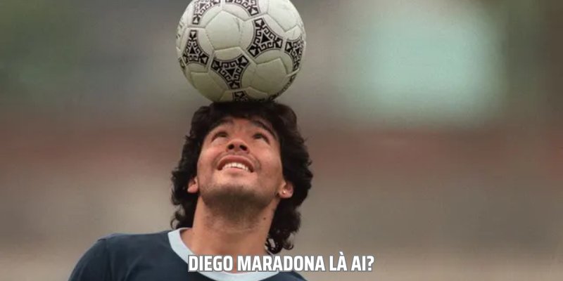 Diego Maradona: Huyền Thoại Bóng Đá Thế Giới Người Argentina