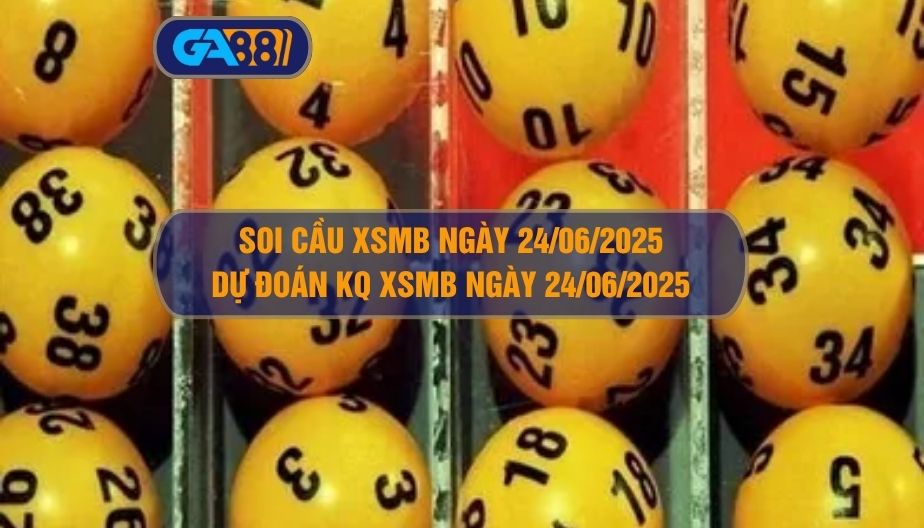 Cập nhật chi tiết bảng kết quả xổ số miền Bắc ngày 23/06/2025