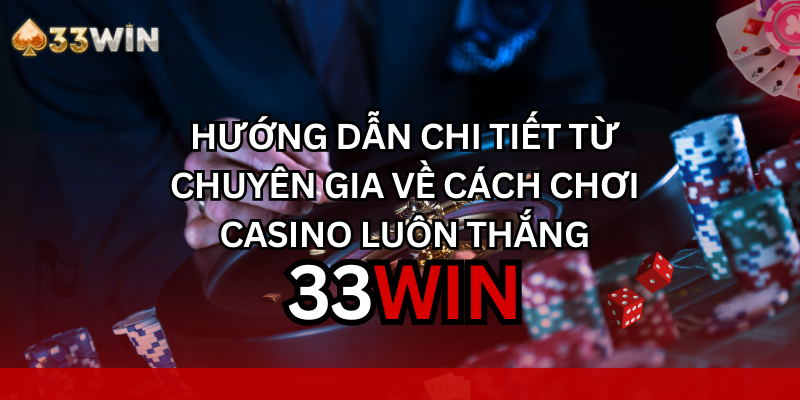 cách chơi casino