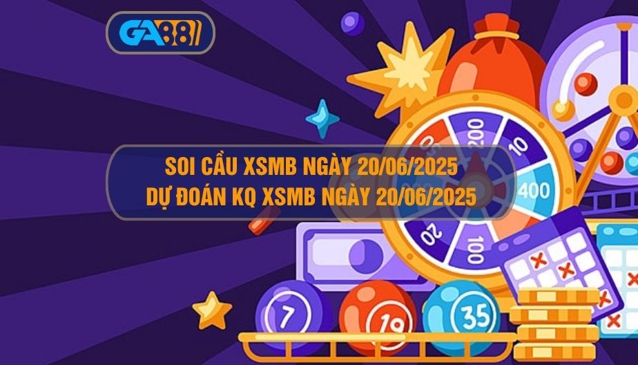 Bảng kết quả xổ số miền Bắc ngày 19/06/2025 cập nhật bởi Ga88 