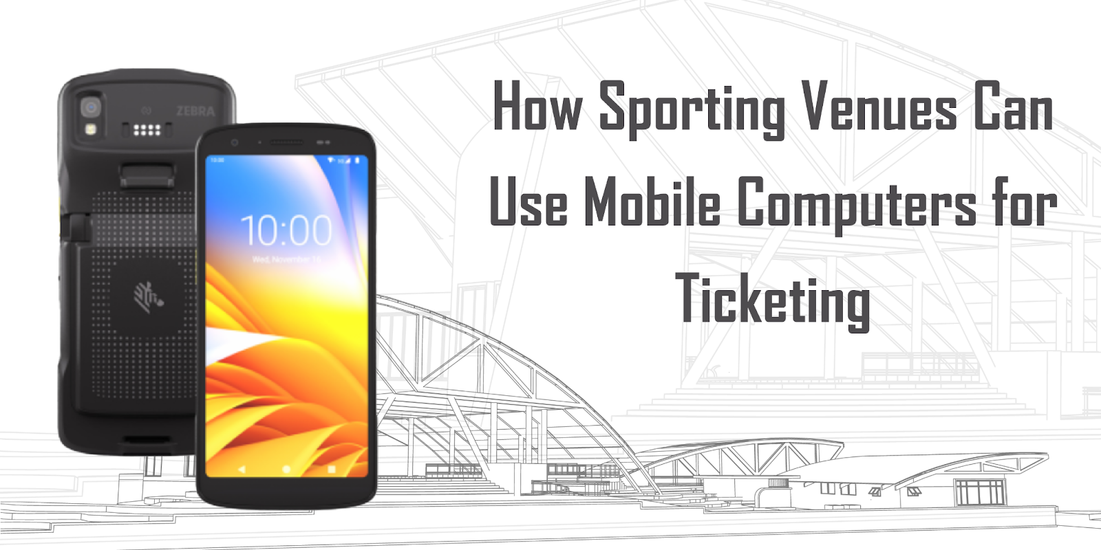 How Sporting Venues Can Use Mobile Computers for Ticketing