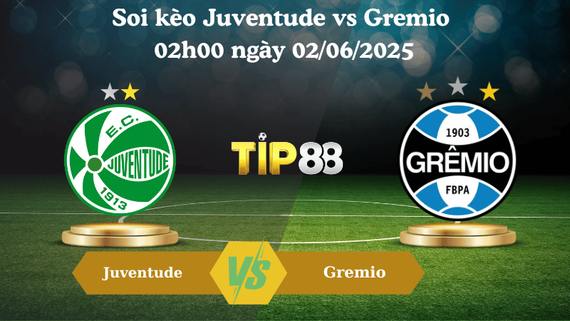 Soi kèo Juventude vs Gremio 02h00 ngày 02/06/2025