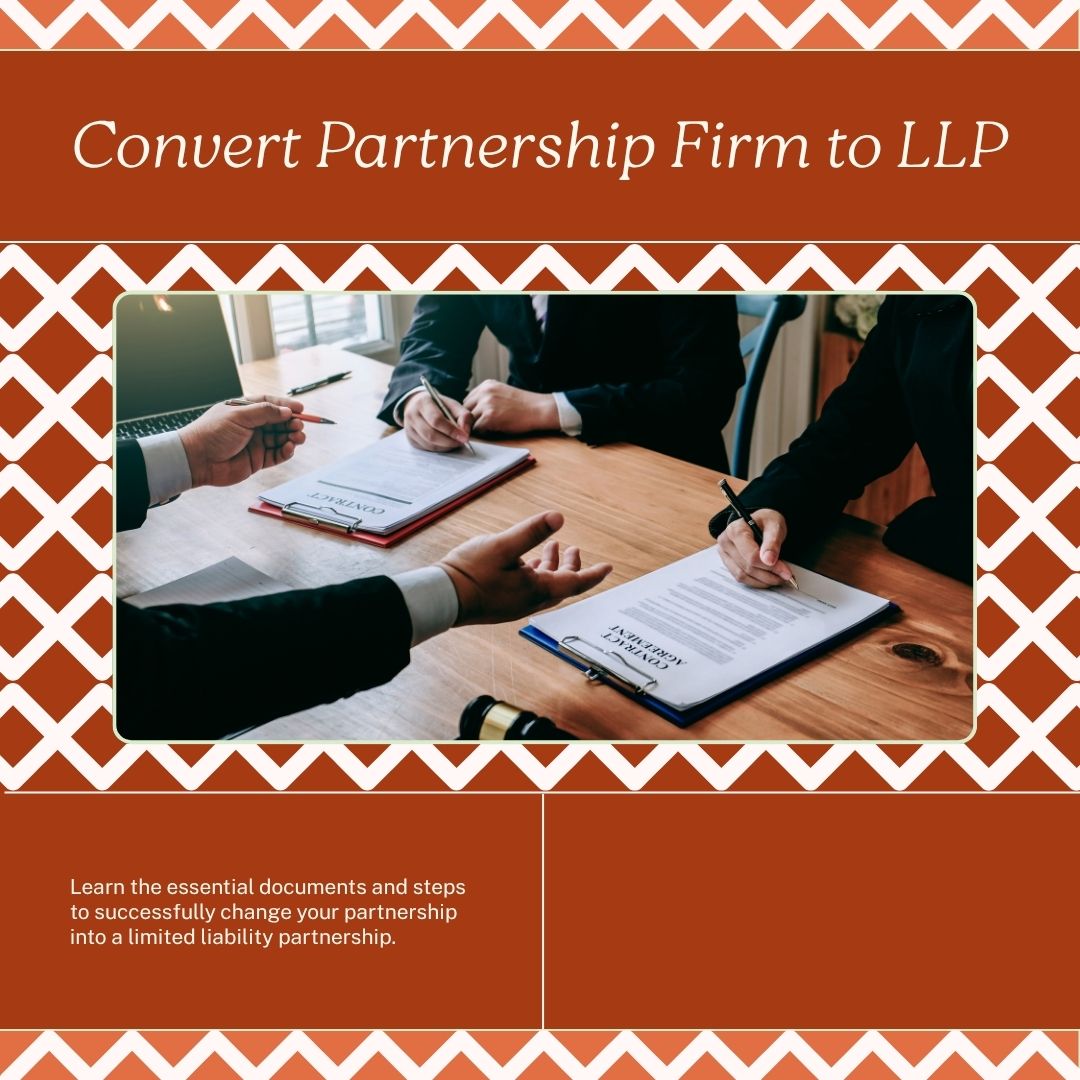 Convert Partnership Firm to LLP: Required Documents & Process