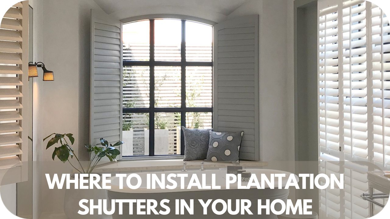 Ideal locations for plantation shutters