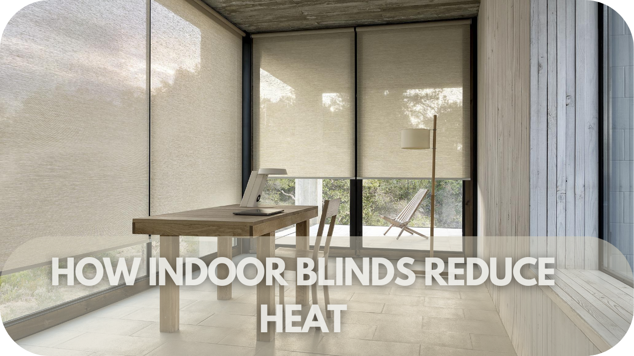 Indoor blinds blocking sunlight to reduce heat indoors.