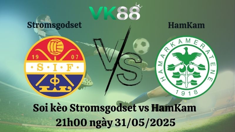 Soi kèo Stromsgodset vs HamKam 21h00 ngày 31/05/2025