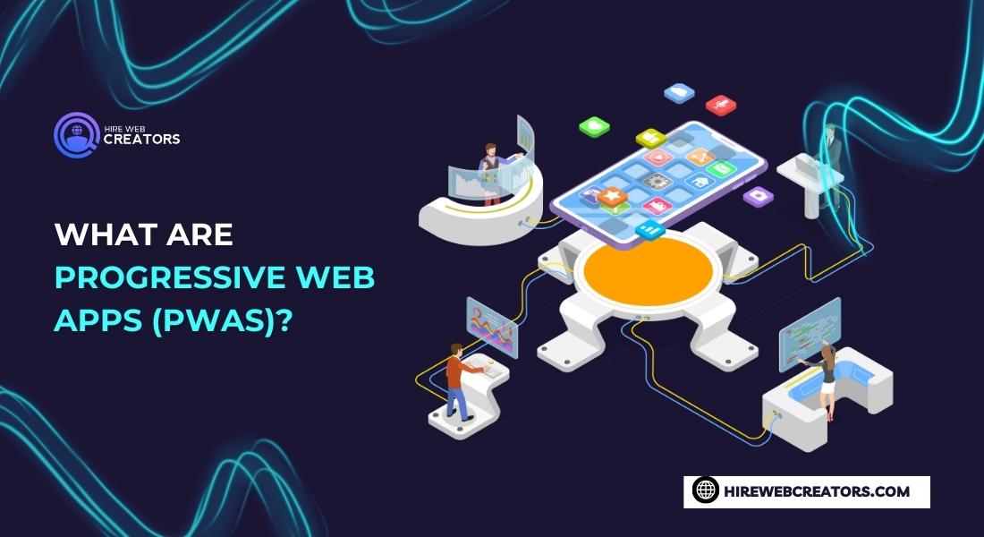 What are Progressive Web Apps (PWAs)?