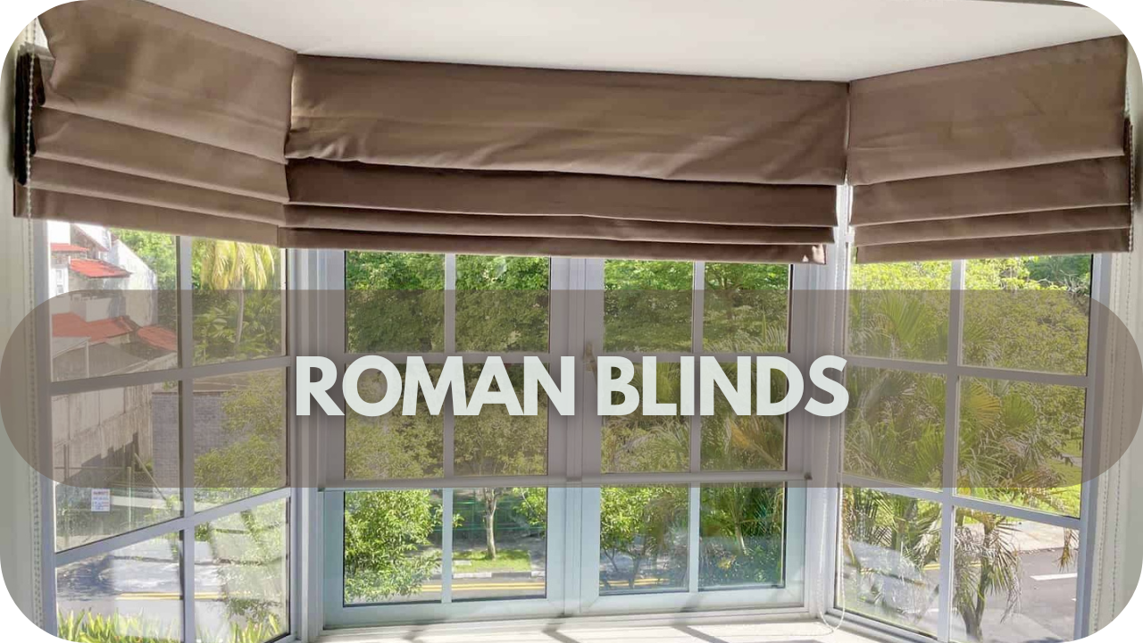 Roman blinds: Elegant fabric folds that add a soft, timeless touch to any space.