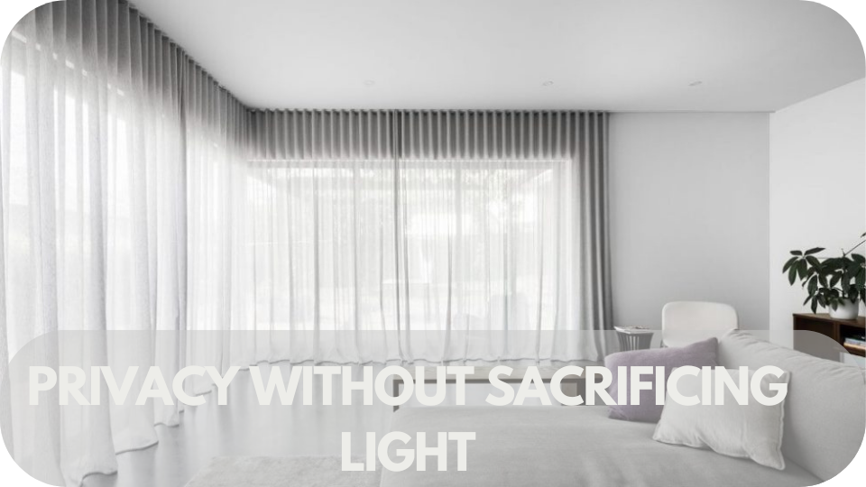 Ways Sheer Curtains Can Enhance Your Home: Privacy Without Sacrificing Light