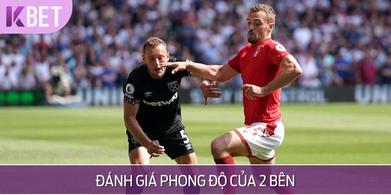 Phong độ trái ngược - West Ham yếu đuối, Nottingham mạnh mẽ