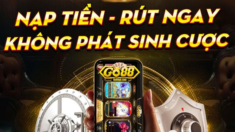 Rút tiền Go88 có mất phí không?