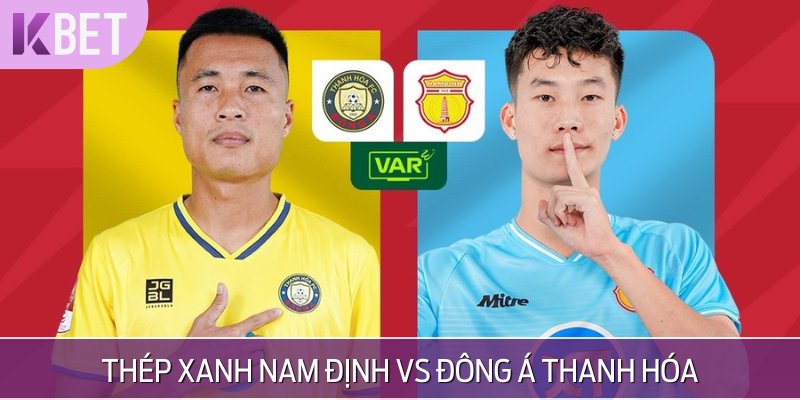 thép xanh nam định vs đông á thanh hoá