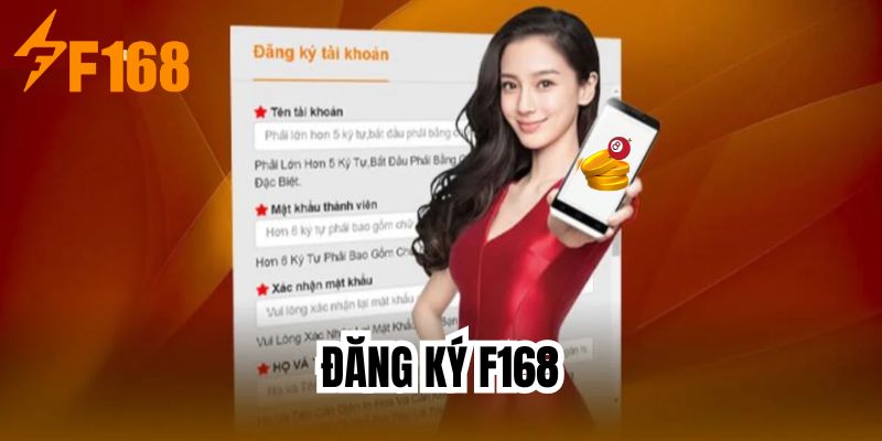 Đăng Ký F168 - Hướng Dẫn Tạo Tài Khoản Chỉ Trong 3 Phút