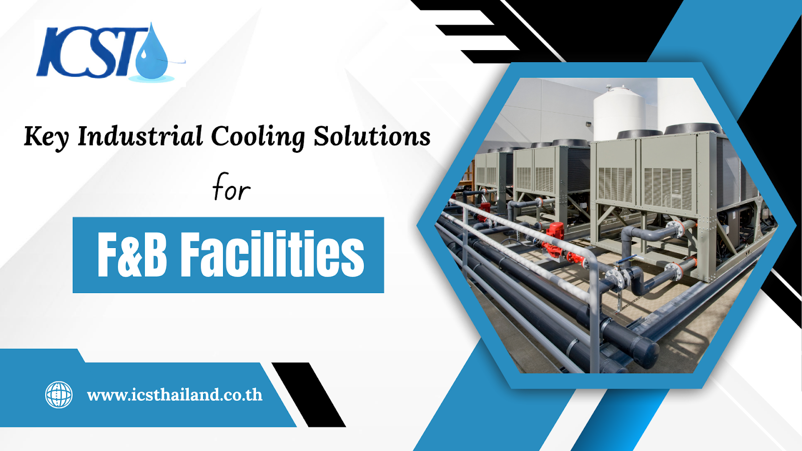 Key Industrial Cooling Solutions for F&B Facilities - icsthailand.co.th