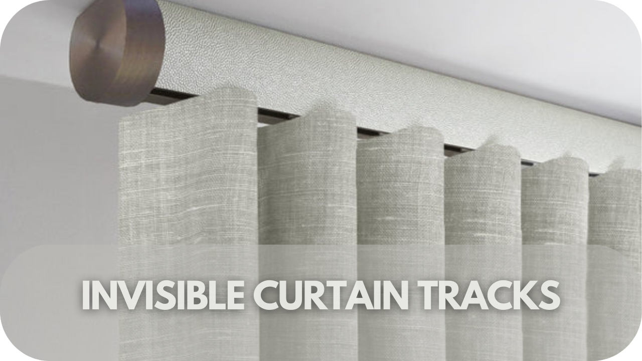 Discreet invisible tracks for a minimalist, floating curtain effect.