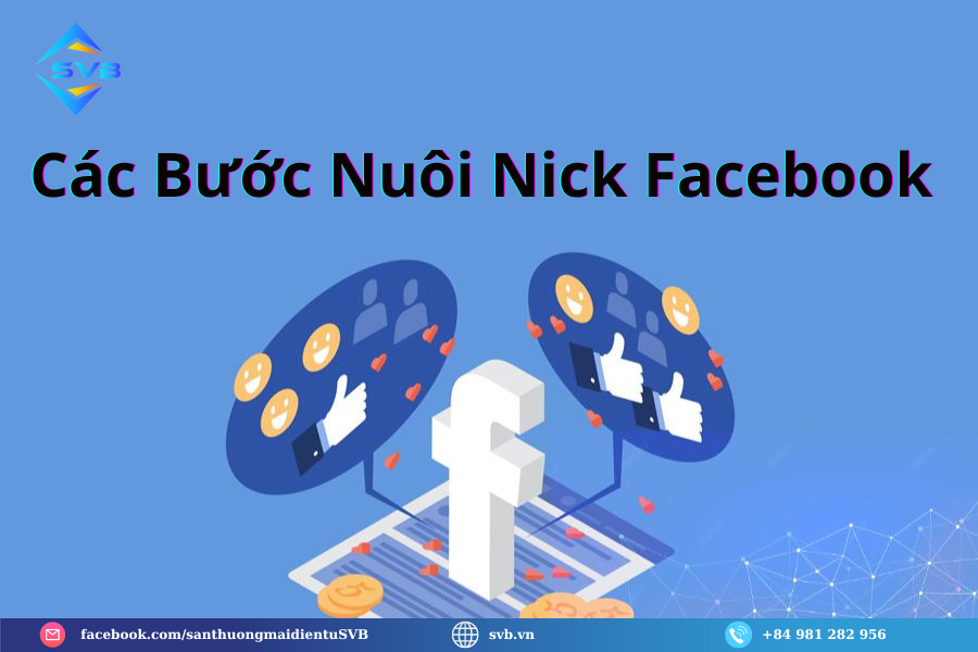 Các Bước Nuôi Nick Facebook