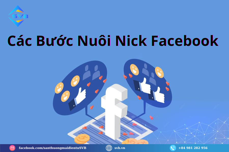 Các Bước Nuôi Nick Facebook 