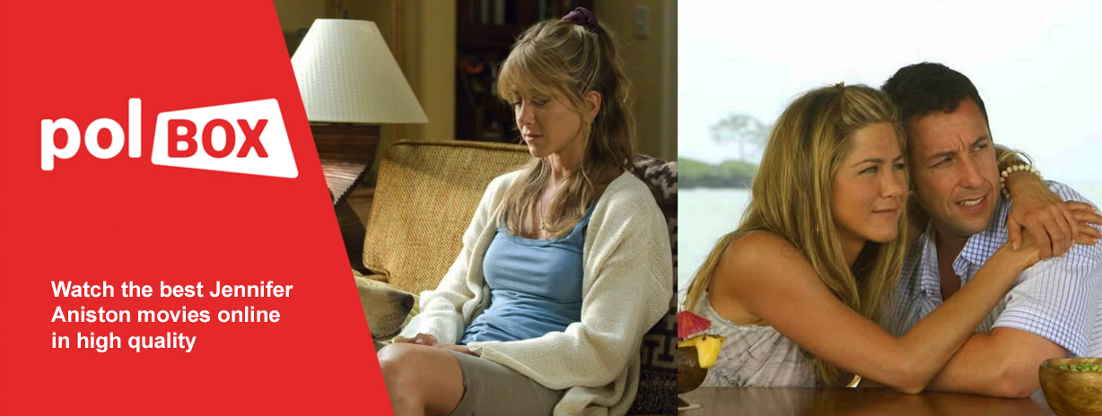 Romantic comedies and Jennifer Aniston's best roles - all from PolBox.TV