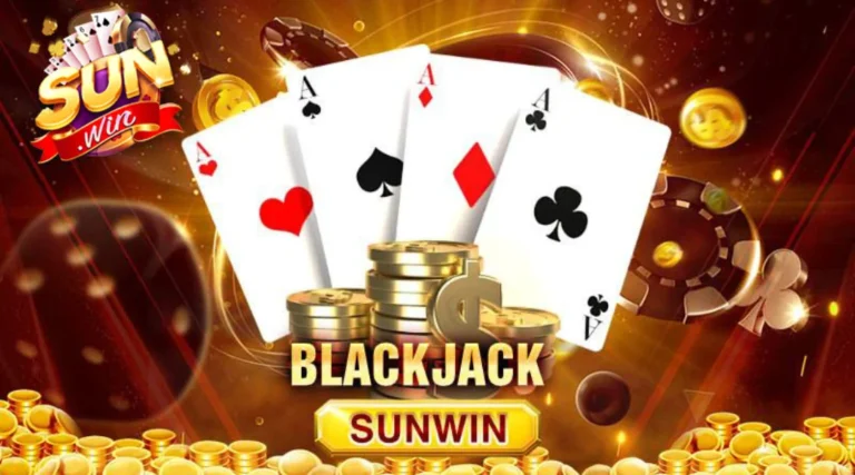 Hướng dẫn cách chơi black jack sunwin toàn tập cho người mới