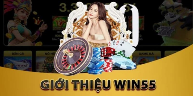 Win55 - Thiên Đường Giải Trí Hấp Dẫn  Kiếm Tiền An Toàn