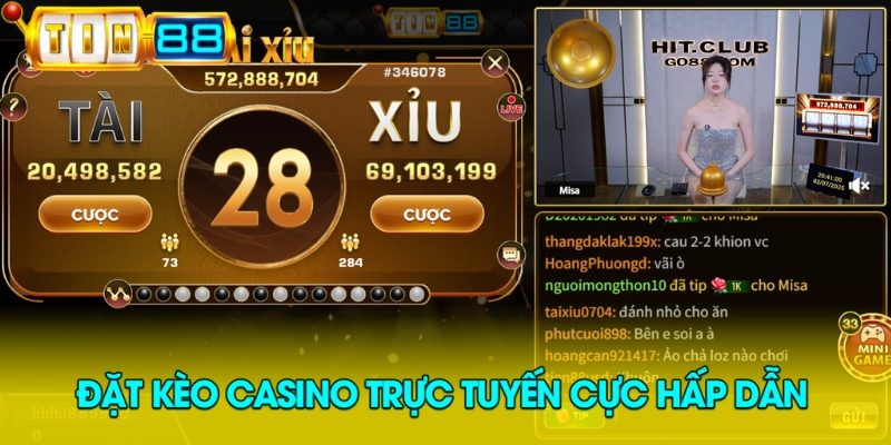 Đặt kèo casino trực tuyến cực hấp dẫn