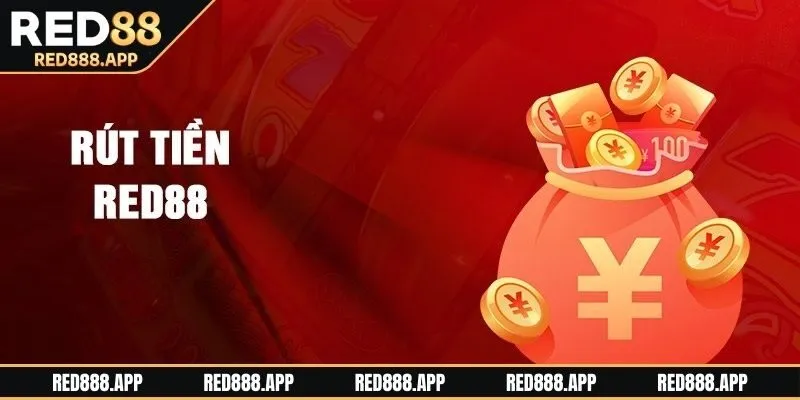 Khám Phá Cách Rút Tiền RED88 - Cách Thực Hiện Đơn Giản Nhất - Hình 1
