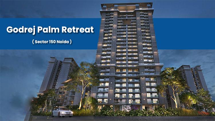 Godrej Palm Retreat Sector 150 Noida