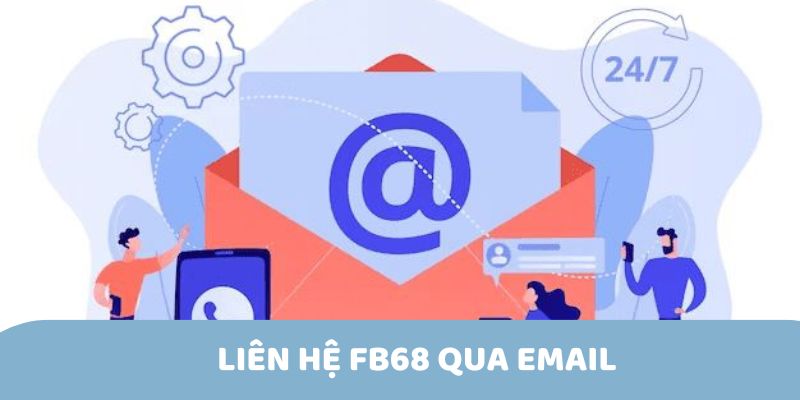 Liên hệ FB68</em></strong><em> qua Email