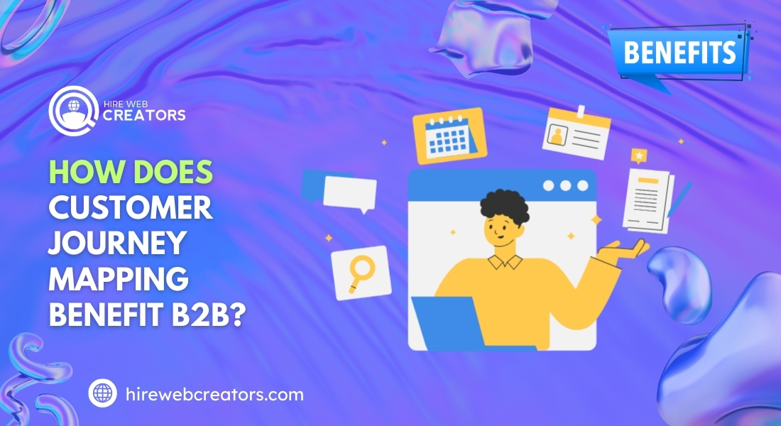 How Does Customer Journey Mapping Benefit B2B?