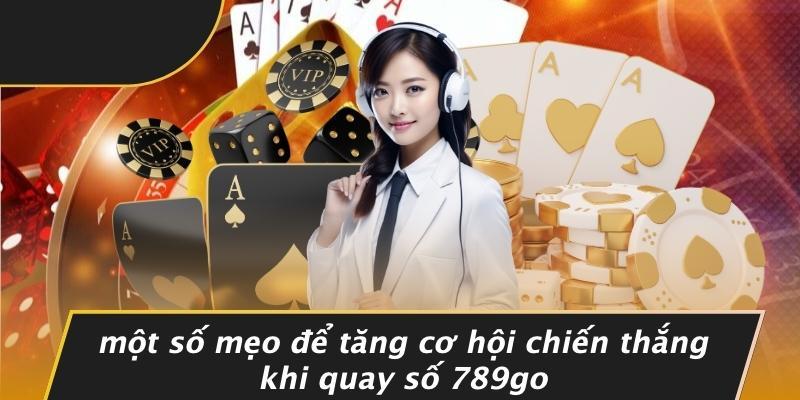 Một Số Mẹo Để Tăng Cơ Hội Chiến Thắng Khi Quay Số 789Go