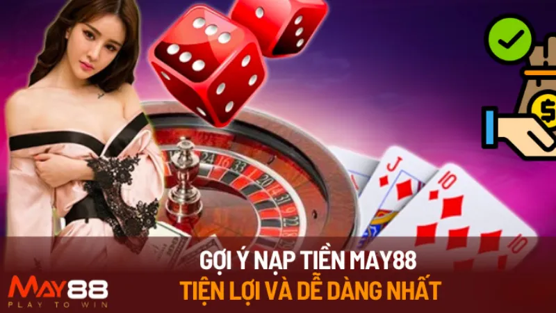 nạp tiền May88 - Hình 1