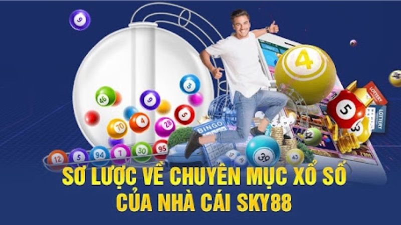 Giới thiệu về Xổ Số Sky88